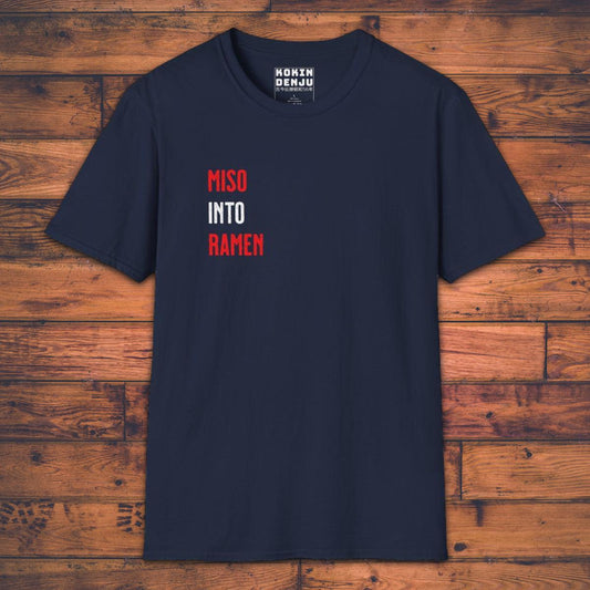 Miso into Ramen - T-Shirt-Kokin Denju-