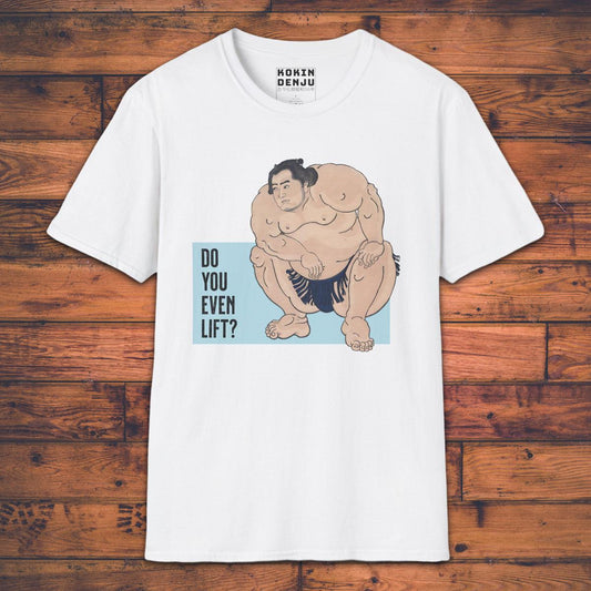 Do you even lift? - T-Shirt-Kokin Denju-23765817836442804914
