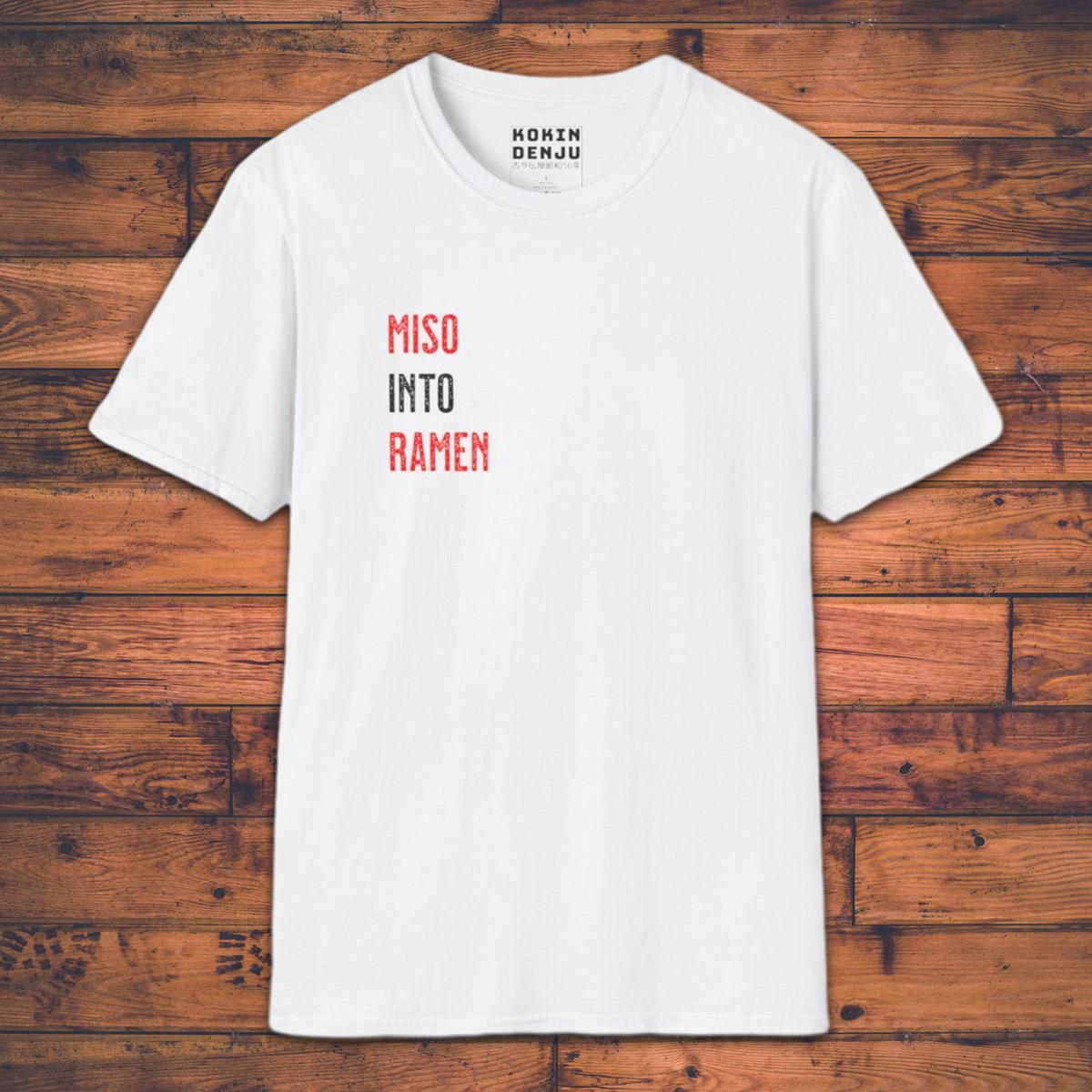 Miso into Ramen - T-Shirt-Kokin Denju-