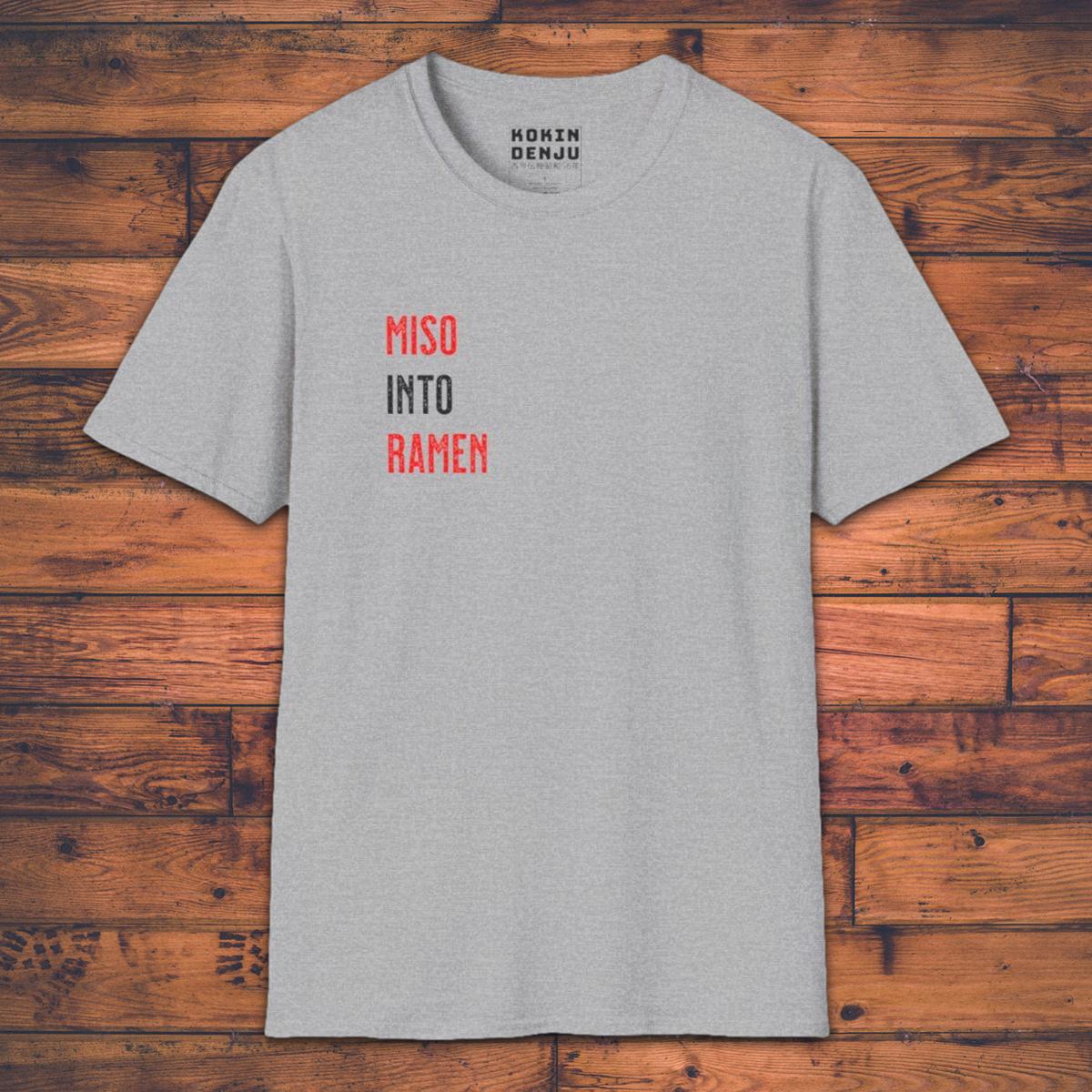 Miso into Ramen - T-Shirt-Kokin Denju-