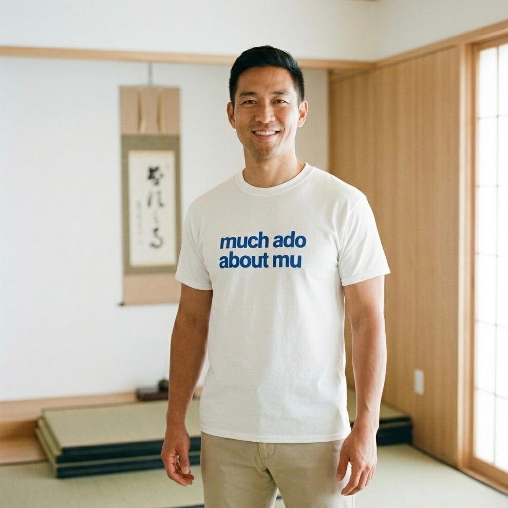 Much Ado About Mu - T-Shirt-Kokin Denju-